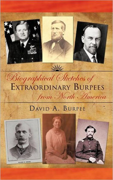 Biographical Sketches of Extraordinary Burpees from North America - 9781466904972