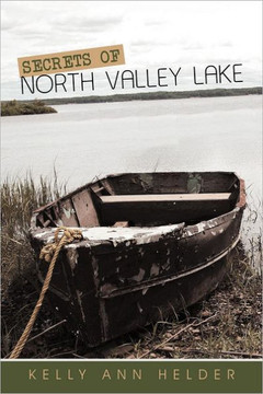 Secrets of North Valley Lake - 9781466942714