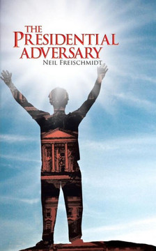 The Presidential Adversary
