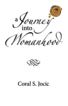 A Journey Into Womanhood - 9781490717111