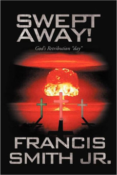 Swept Away! God's Retribution ""Day"" - 9781466916760
