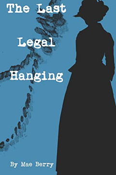 The Last Legal Hanging (A Sam Lawton Investigation)