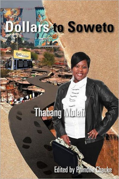 Dollars to Soweto - 9781466936881
