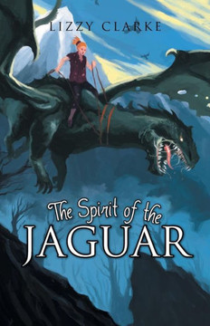 The Spirit of the Jaguar - 9781490706009