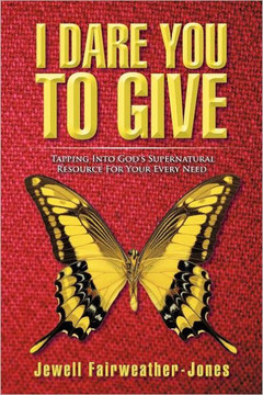 I Dare You to Give: Tapping Into God's Supernatural Resource for Your Every Need
