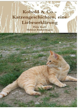 Kobold & Co - Katzengeschichten, eine Liebeserkl??ung