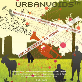 UrbanVoids(TM) Strategie nuove partnership per progetti sostenibili nella citt??di Roma