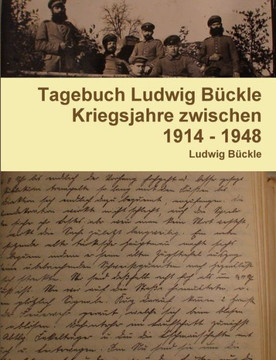 Tagebuch Ludwig B??kle 1914 - 1948