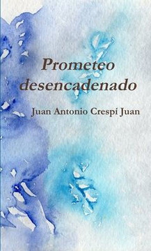 Prometeo desencadenado