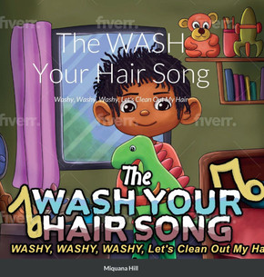 The WASH Your Hair Song: Washy, Washy, Washy, Let's Clean Out My Hair