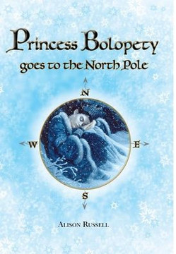 Princess Bolopety Goes to the North Pole - 9781447775676