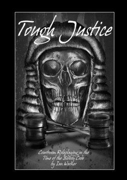 Tough Justice: Courtroom Roleplaying in the Time of the Bloody Code