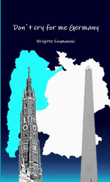 Don`t cry for me Germany