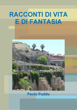 Racconti Di Vita E Di Fantasia Racconti Di Vita E Di Fantasia