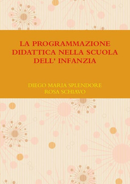 La Programmazione Didattica Nella Scuola Dell' Infanzia