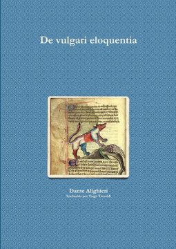 De vulgari eloquentia - 9781447816256