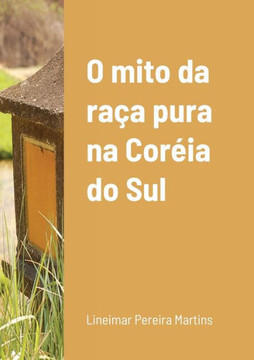 O mito da ra?? pura na Cor??a do Sul
