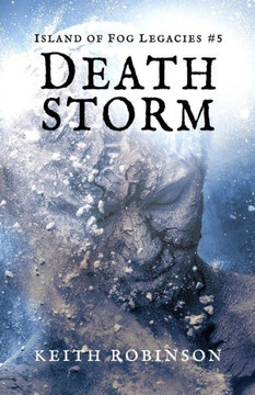 Death Storm (Island of Fog Legacies #5)