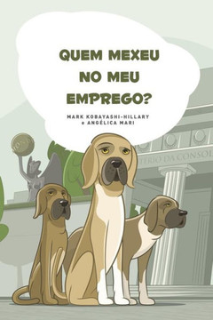 Quem Mexeu No Meu Emprego?