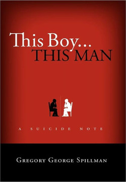 This Boy...This Man/A Suicide Note - 9781458364135