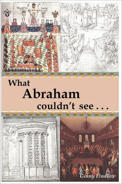 What Abraham Couldn't See