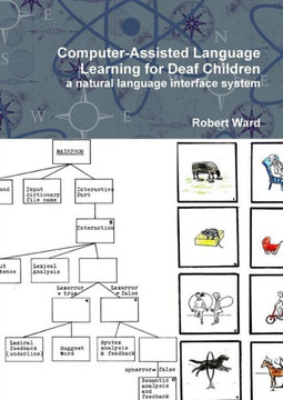 Computer-Assisted Language Learning for Deaf Children: A Natural Language Interface System