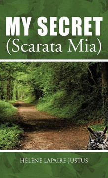 My Secret (Scarata MIA) - 9781475960372 My Secret (Scarata MIA) - 9781475960372