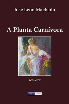 A Planta Carnívora (Cenas da Vida Académica) (Portuguese Edition)