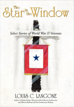 The Star in the Window: Select Stories of World War II Veterans - 9781462014262