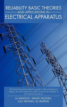 Reliability Basic Theories and Applications in Electrical Apparatus - 9781475952421
