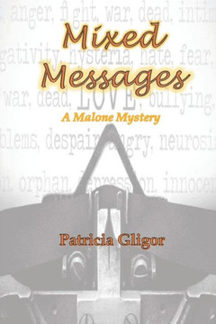 Mixed Messages : A Malone Mystery