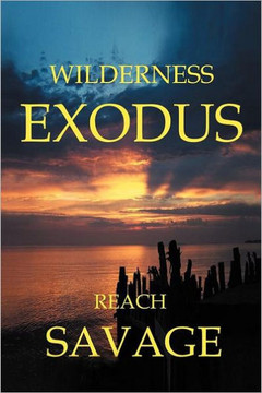 Wilderness Exodus - 9781462051298