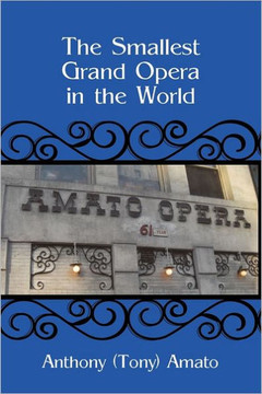 The Smallest Grand Opera in the World - 9781462010486