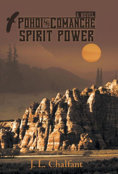 Pohoi and Comanche Spirit Power - 9781475973372