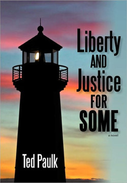 Liberty and Justice for Some - 9781462006632