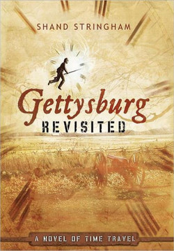 Gettysburg Revisited: A Novel of Time Travel - 9781450278324