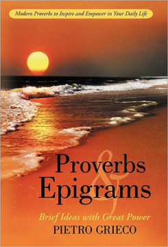 Proverbs and Epigrams: Brief Ideas with Great Power - 9781475941180 Proverbs and Epigrams: Brief Ideas with Great Power - 9781475941180