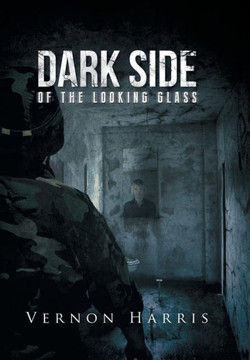 Dark Side of the Looking Glass - 9781491716915