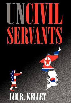 Uncivil Servants - 9781475958355