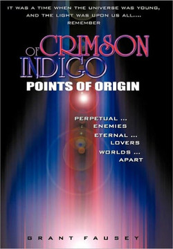 Of Crimson Indigo: Points of Origin - 9781450299466