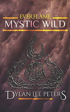 Everflame: Mystic Wild Everflame: Mystic Wild