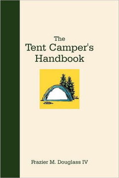 The Tent Camper's Handbook - 9781475935097