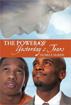 The Power of Yesterday's Tears - 9781450237086