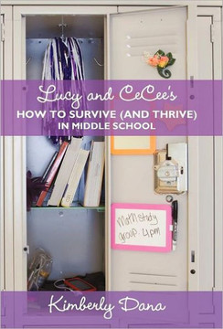 Lucy and CeCee's How to Survive (and Thrive) in Middle School - 9781462039678