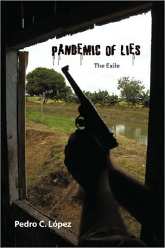 Pandemic of Lies: The Exile - 9781450253352