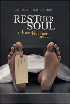 Rest Her Soul: A James Buckner Novel - 9781475950540