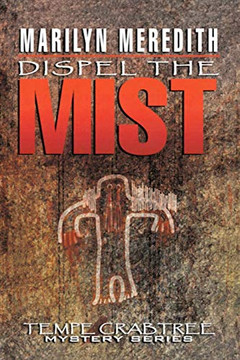 Dispel The Mist (Tempe Crabtree Mysteries)