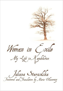 Woman in Exile: My Life in Kazakhstan - 9781462003730