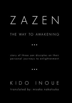 Zazen: The Way to Awakening - 9781450277396