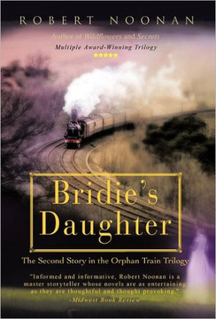 Bridie's Daughter: The Second Story in the Orphan Train Trilogy - 9781462040384